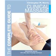 The Complete Guide to Clinical Massage