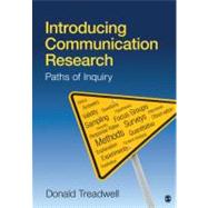 Introducing Communication Research : Paths of Inquiry