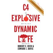 C4: An Explosive Way to Live a Dynamic Life