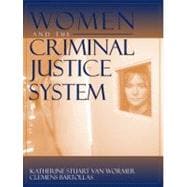Women and the Criminal Justice System : Gender, Race, and Class