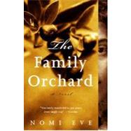 The Family Orchard A Novel