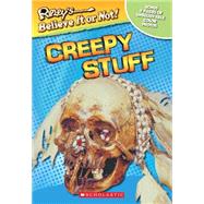 Ripley's Believe It or Not!: Creepy Stuff Creepy Stuff