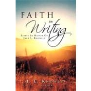 Faith in Writing : Essays in Honor of Jack L. Knowles