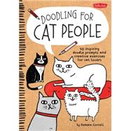 Doodling for Cat People 50 inspiring doodle prompts and creative exercises for cat lovers