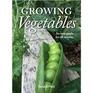 Growing Vegetables An Easy Guide for All Seasons,9781869664572