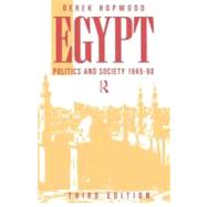 Egypt 1945-1990 : Politics and Society