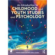 An Introduction to Childhood and Youth Studies and Psychology