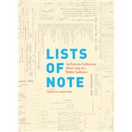 Lists of Note An Eclectic Collection Deserving of a Wider Audience