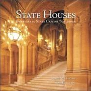 State Houses : America's 50 State Capitol Buildings