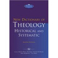 New Dictionary of Theology: Historical and Systematic (Second Edition)