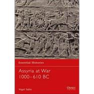 Assyria at War, 1000-610 BC
