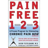 Pain Free 1-2-3 A Proven Program for Eliminating Chronic Pain Now
