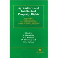 Agriculture and Intellectual Property Rights : Economic, Institutional and Implementation Issues in Biotechnology