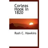 Corleas Hook in 1820