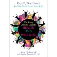 The Young Person's Guide to Health and Wellness,9781510784574