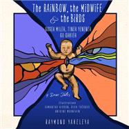 The Rainbow, the Midwife & The Birds