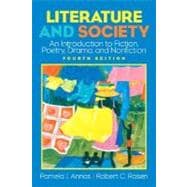 Literature and Society : An Introduction to Fiction, Poetry, Drama, Nonfiction