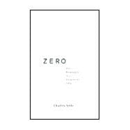 Zero A Biography of the Number Zero