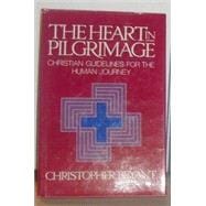 Heart in Pilgrimage : Christian Guidelines for the Human Journey