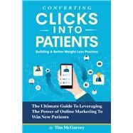 Converting Clicks into Patients Building A Better Weight Loss Practice