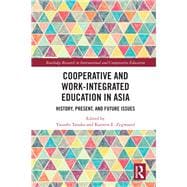Cooperative Education in Asia: History, Present and Future Issues