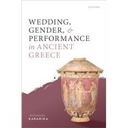 Wedding, Gender, and Performance in Ancient Greek Poetry