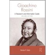 Gioachino Rossini: A Research and Information Guide