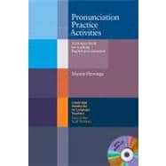 Pronunciation Practice Activities with Audio CD: A Resource Book for Teaching English Pronunciation