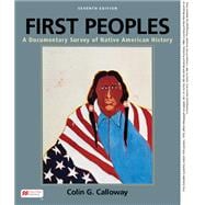 First Peoples A Documentary Survey of Native American History