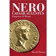 Nero Caesar Augustus: Emperor of Rome