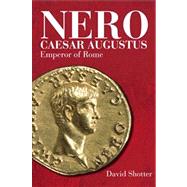 Nero Caesar Augustus: Emperor of Rome