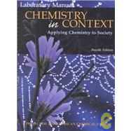 Laboratory Manual To Accompany Chemistry In Context: Applying Chemistry To Society