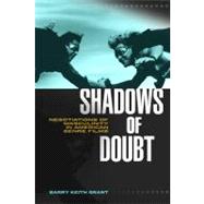 Shadows of Doubt: Negotiations of Masculinity in American Genre Films