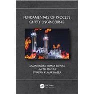 Fundamentals of Process Safety Engineering