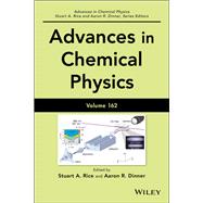 Advances in Chemical Physics, Volume 162