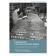 Organizing the 20th-Century World