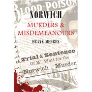 Norwich Murders & Misdemeanours