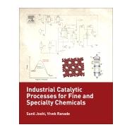 Industrial Catalytic Processes for Fine and Specialty Chemicals