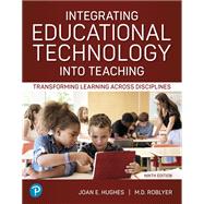 Integrating Educational Technology into Teaching, 9th edition - Pearson+ Subscription