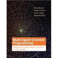 Multi-Agent Oriented Programming Programming Multi-Agent Systems Using JaCaMo