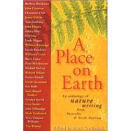 A Place on Earth: An Anthology of Nature Writing from North America and Australia