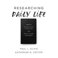 Researching Daily Life A Guide to Experience Sampling and Daily Diary Methods