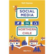 Social Media in Northern Chile
