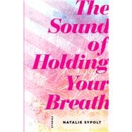 The Sound of Holding Your Breath