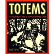 Totems : The Transformative Power of Your Persona