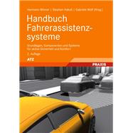 Handbuch Fahrerassistenzsysteme: Grundlagen, Komponenten Und Systeme Fur Aktive Sicherheit Und Komfort