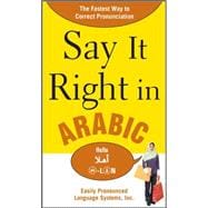 Say It Right in Arabic The Fastest Way to Correct Pronunication