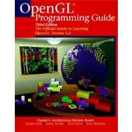 Open GL Programming Guide : The Official Guide to Learning OpenGL, Version 1.2