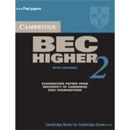 Cambridge BEC 2 Higher Student's Book with Answers: Examination papers from University of Cambridge ESOL Examinations