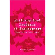 Philosophical Readings of Shakespeare